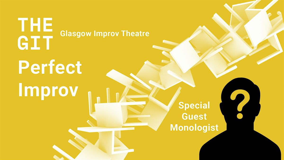 Perfect Improv - Special Guest Monologist (Nov)