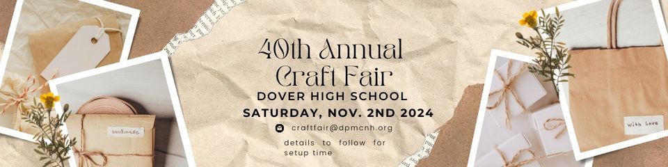 40th Annual Craft Fair - Dover High School