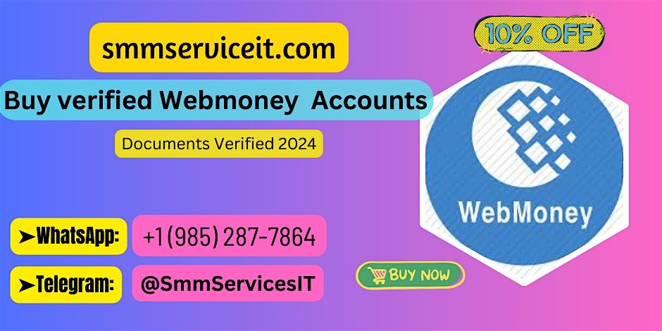 Buy WebMoney Verified Accounts & documents
