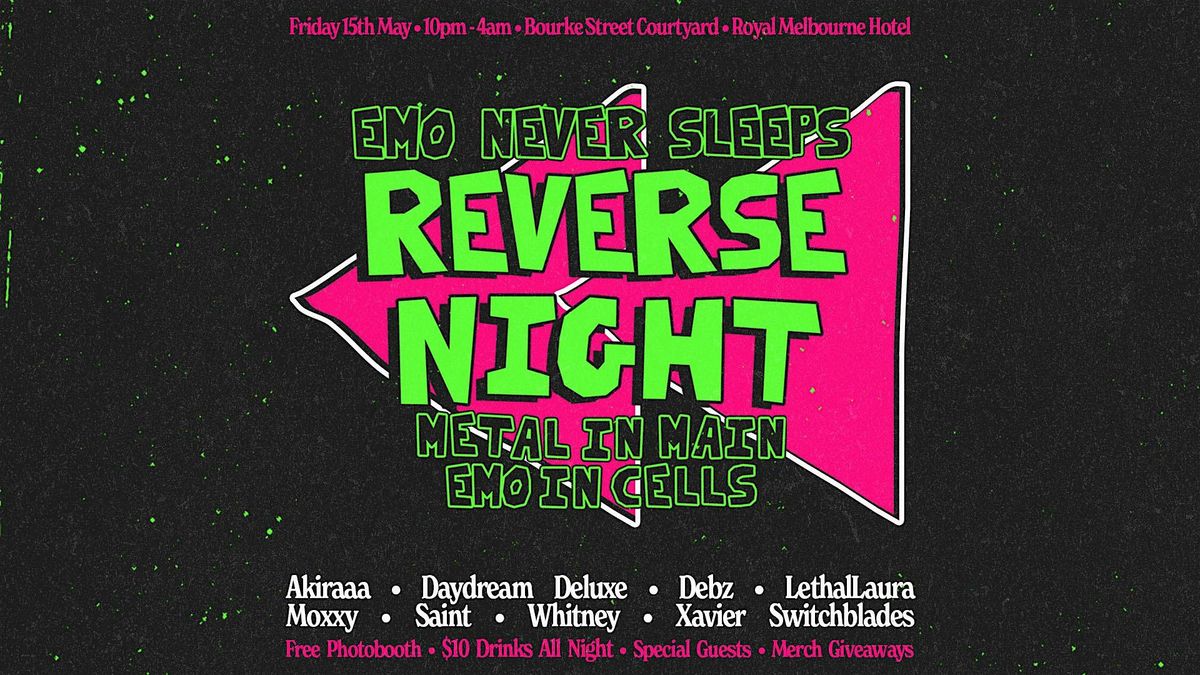 EMO NEVER SLEEPS | REVERSE NIGHT