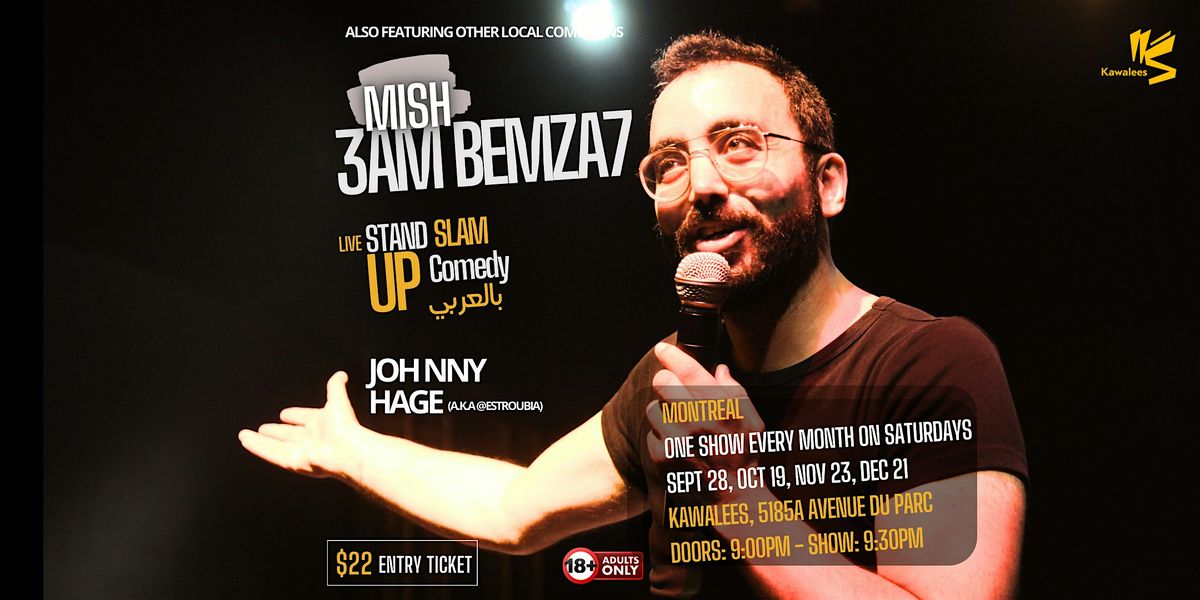 Mish 3am Bemza7 | Live Stand-up Slam Comedy \u0628\u0627\u0644\u0639\u0631\u0628\u064a by Johnny Hage