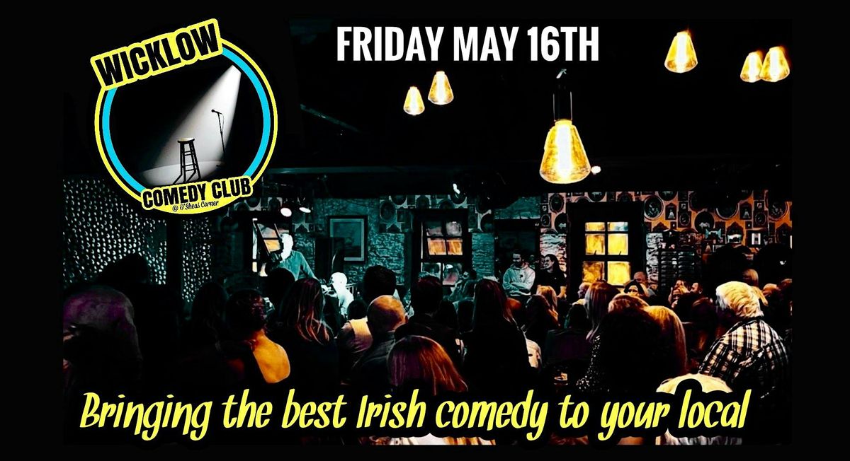 Stand-Up Comedy @ O'Sheas Corner, Wicklow