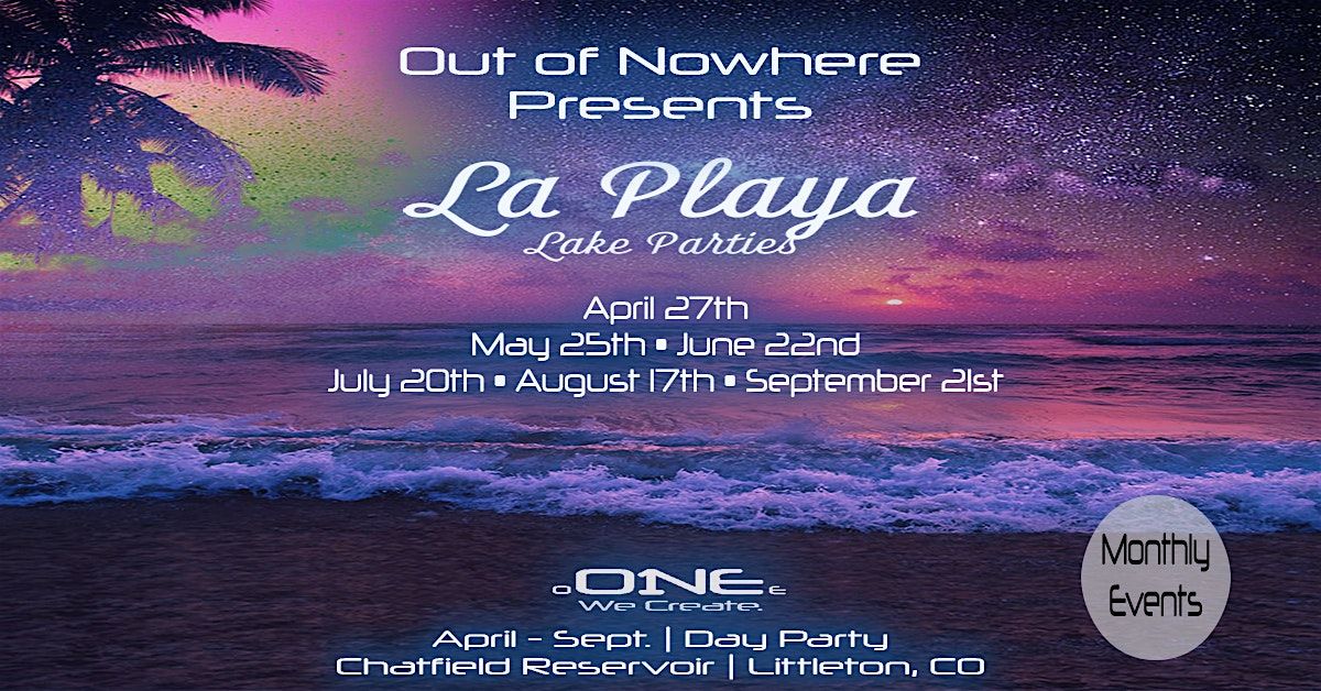 Out of Nowhere Entertainment Presents: La Playa