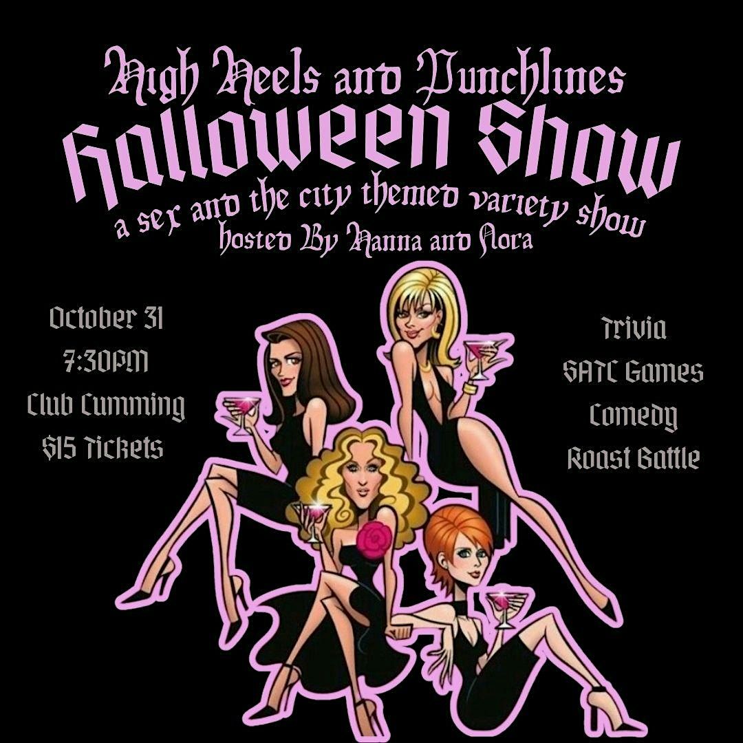 High Heels & Punchlines: Halloween Show