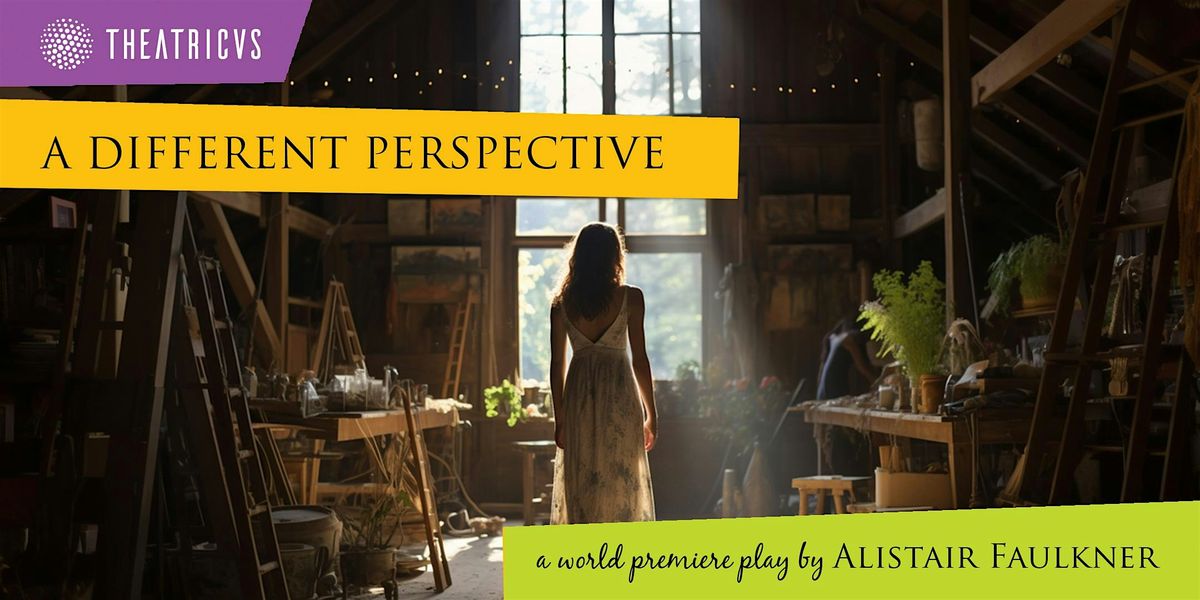 A Different Perspective presented by Theatricus and Eclipse Theatre L.A.