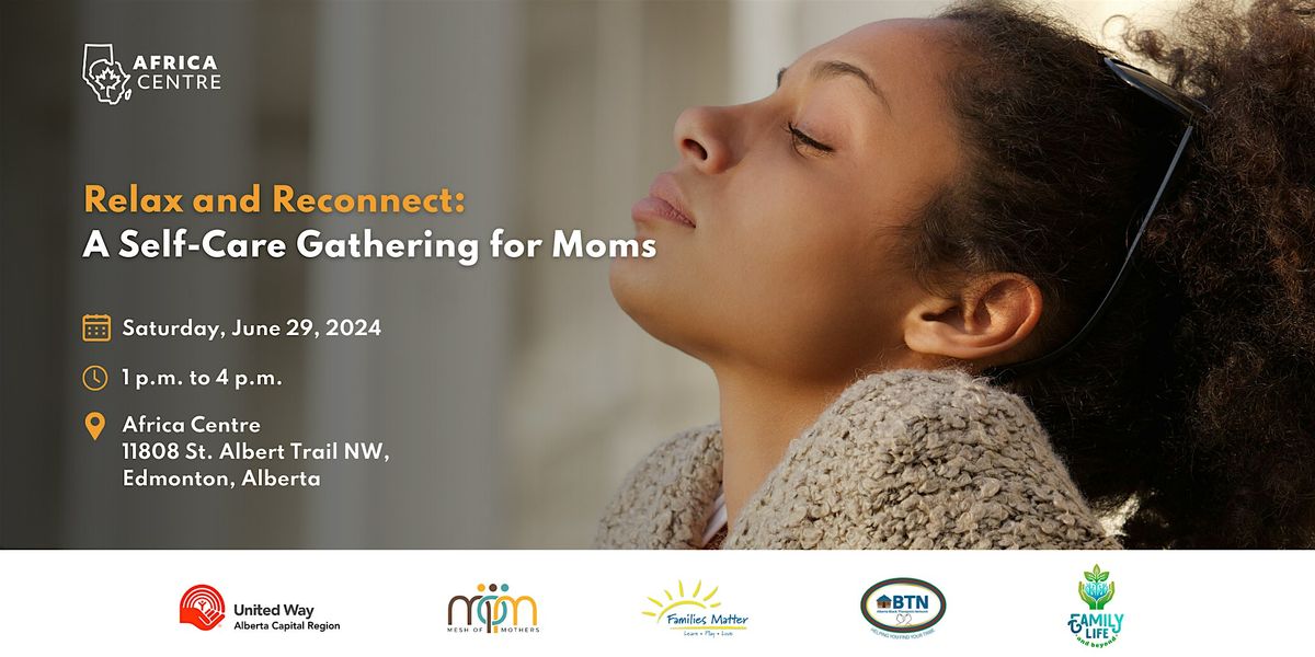 Relax and Reconnect: A Self-care Gathering for Moms