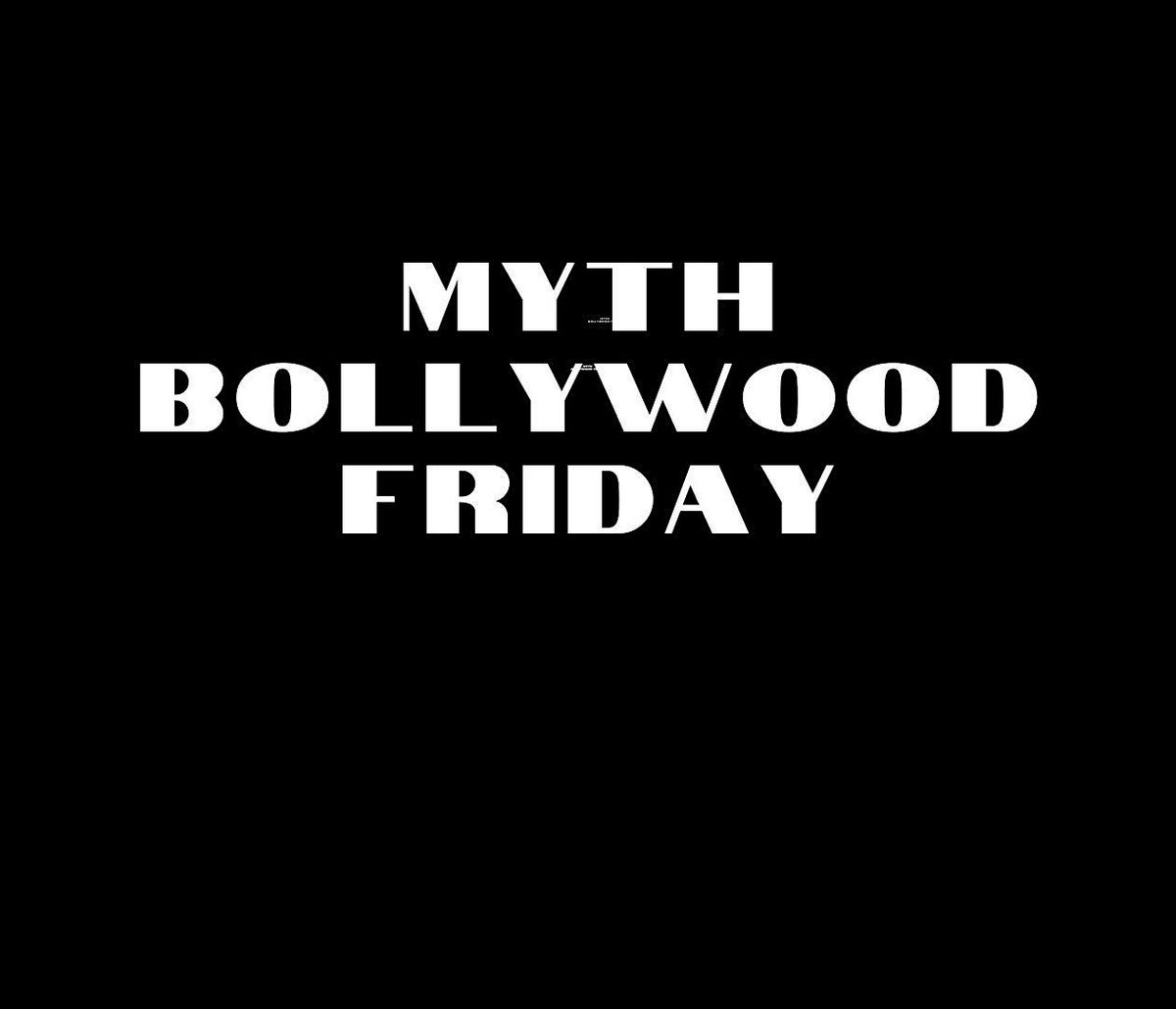 EVERY FRIDAY MYTH BOLLYWOOD