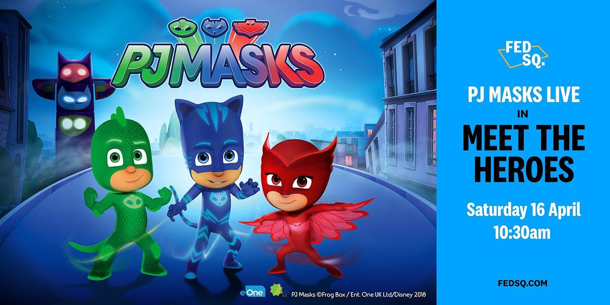 PJ Masks Live Show at Fed Square