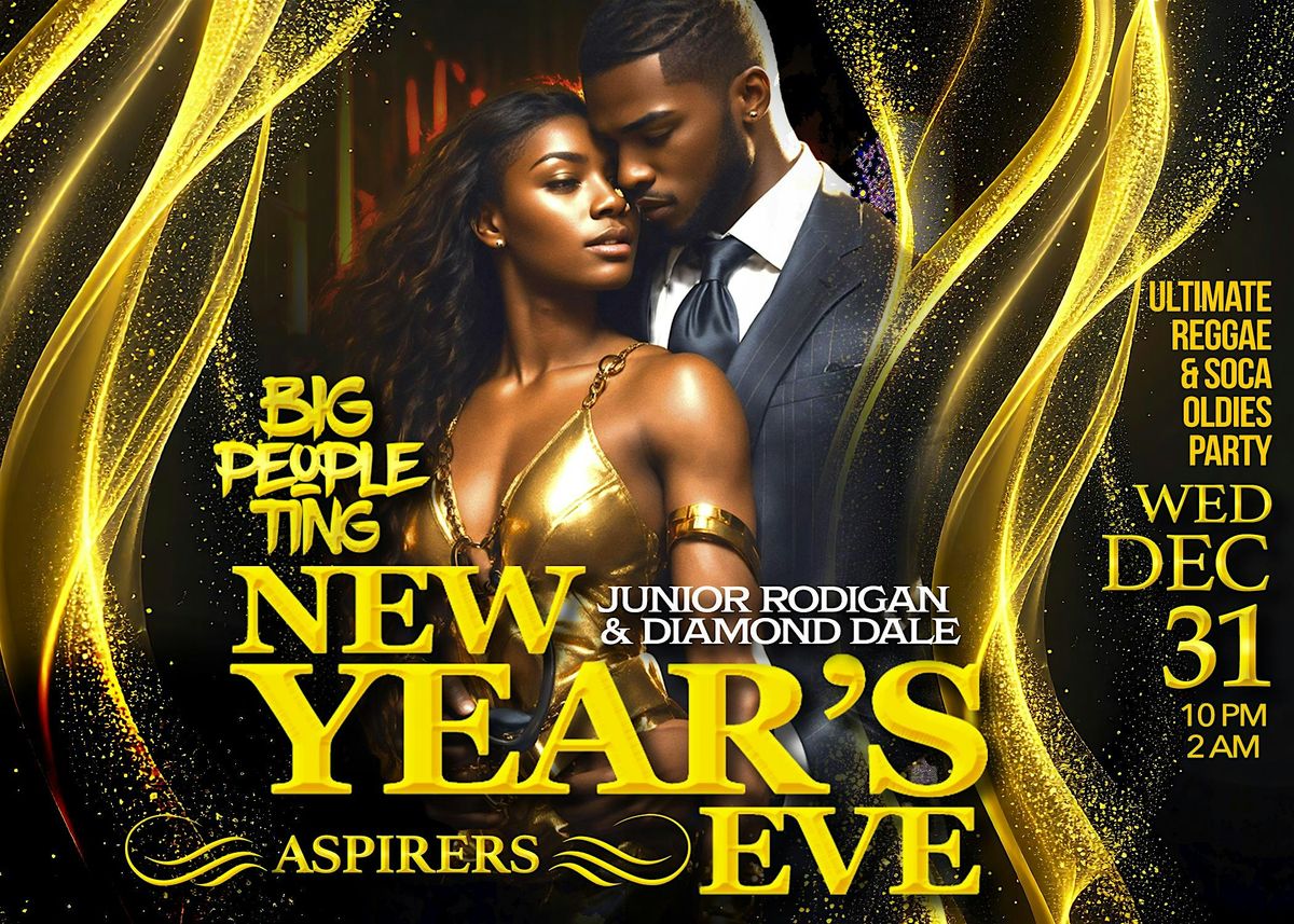 BIG PEOPLE TING: New Year's Eve Reggae Soca Oldies Party