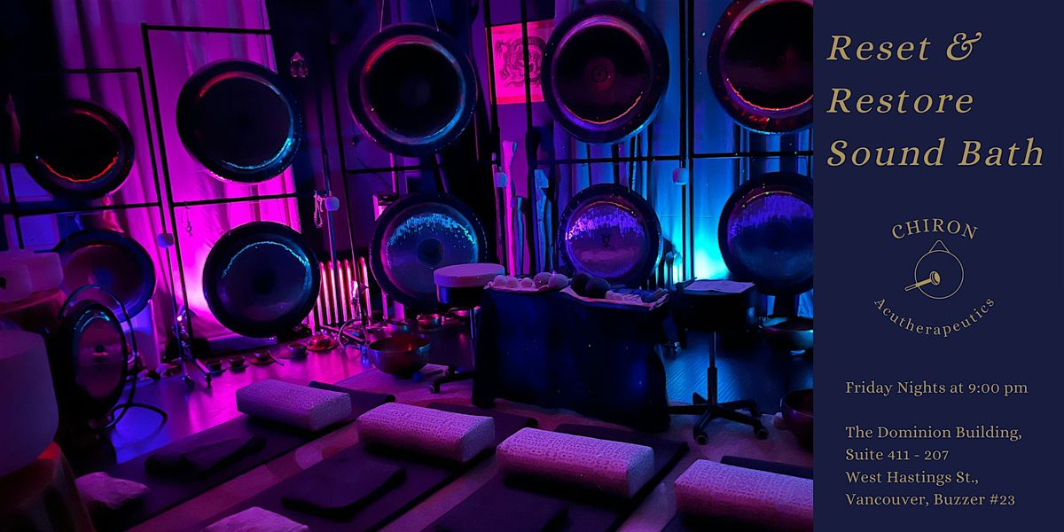 Reset and Restore Sound Bath - 9 pm