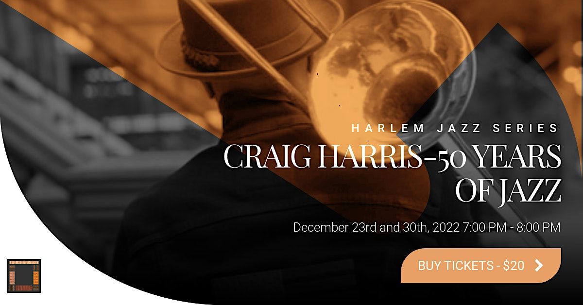 Craig Harris - Harlem Jazz Series