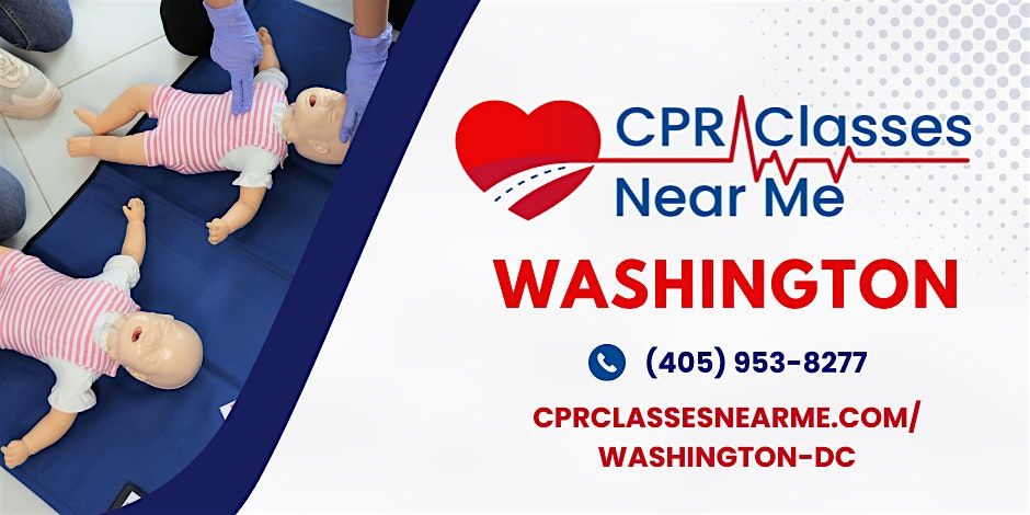 Infant BLS CPR and AED Class in Washington - CPR Classes Near Me Washington