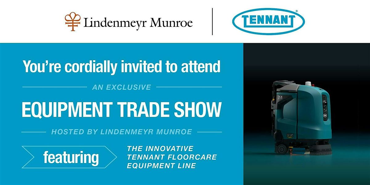 Lindenmeyr Munroe & Tennant Floorcare Equipment Showcase