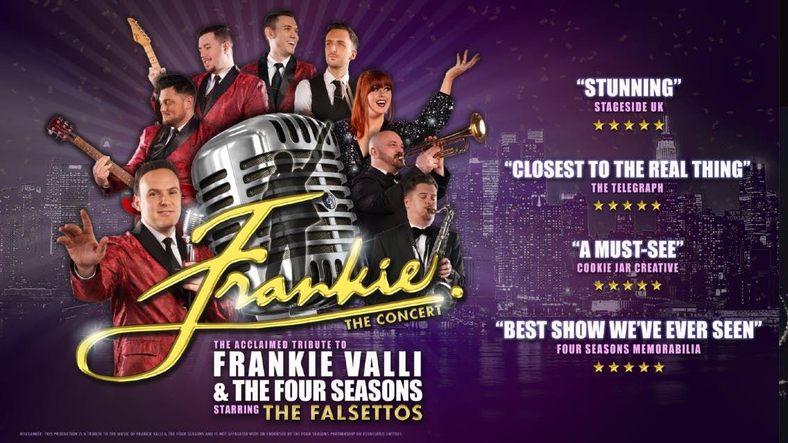 FRANKIE The Concert - the No.1 show to Frankie Valli & The Four Seaaons