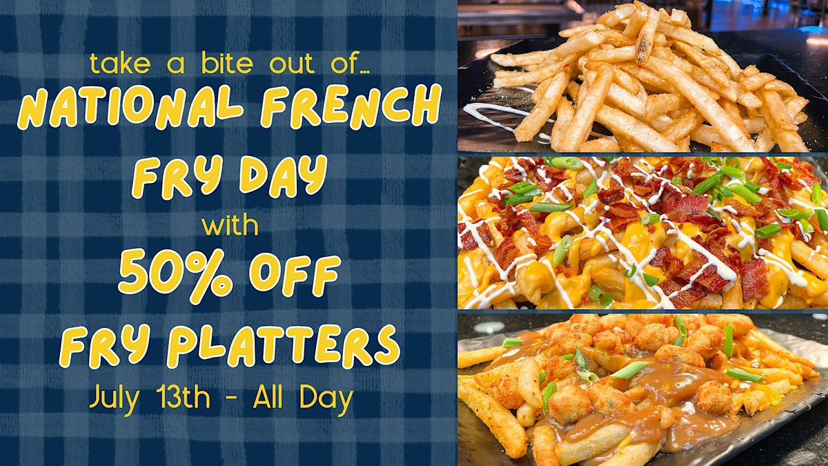 National French Fry Day: 50% Off Fry Platters