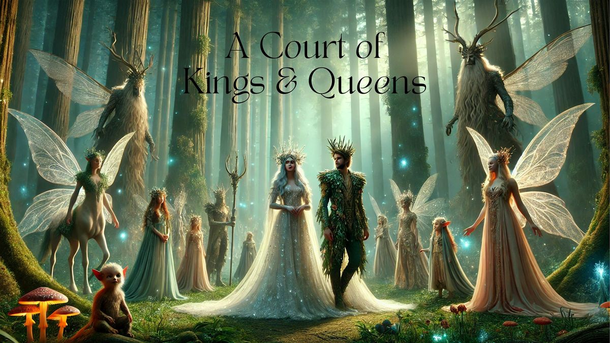 A Court Of Kings & Queens