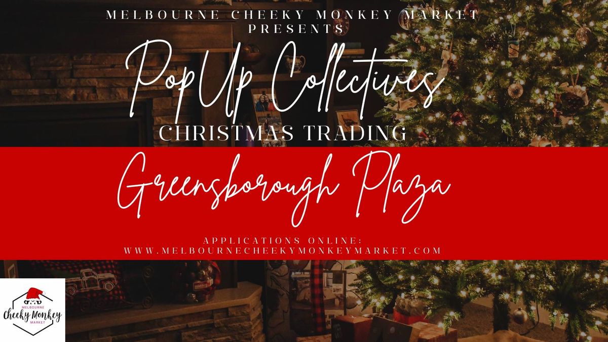 Greensborough Plaza Pop Up Collective - Christmas Edition