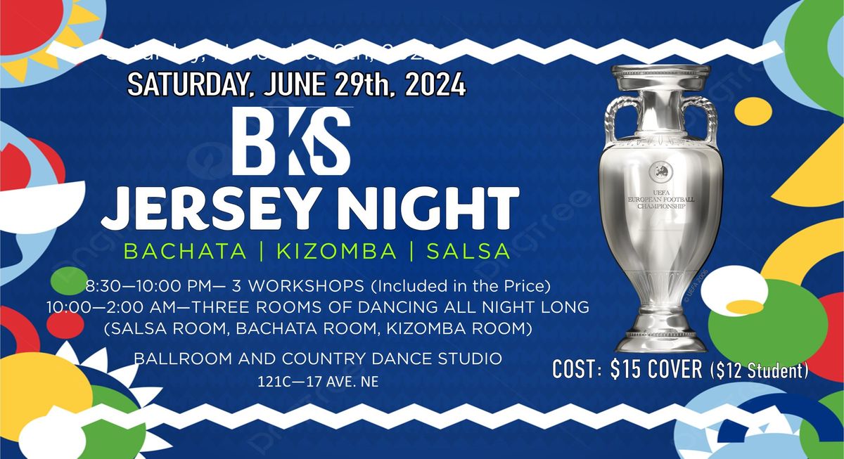 BKS (BACHATA KIZOMBA SALSA) JERSEY NIGHT