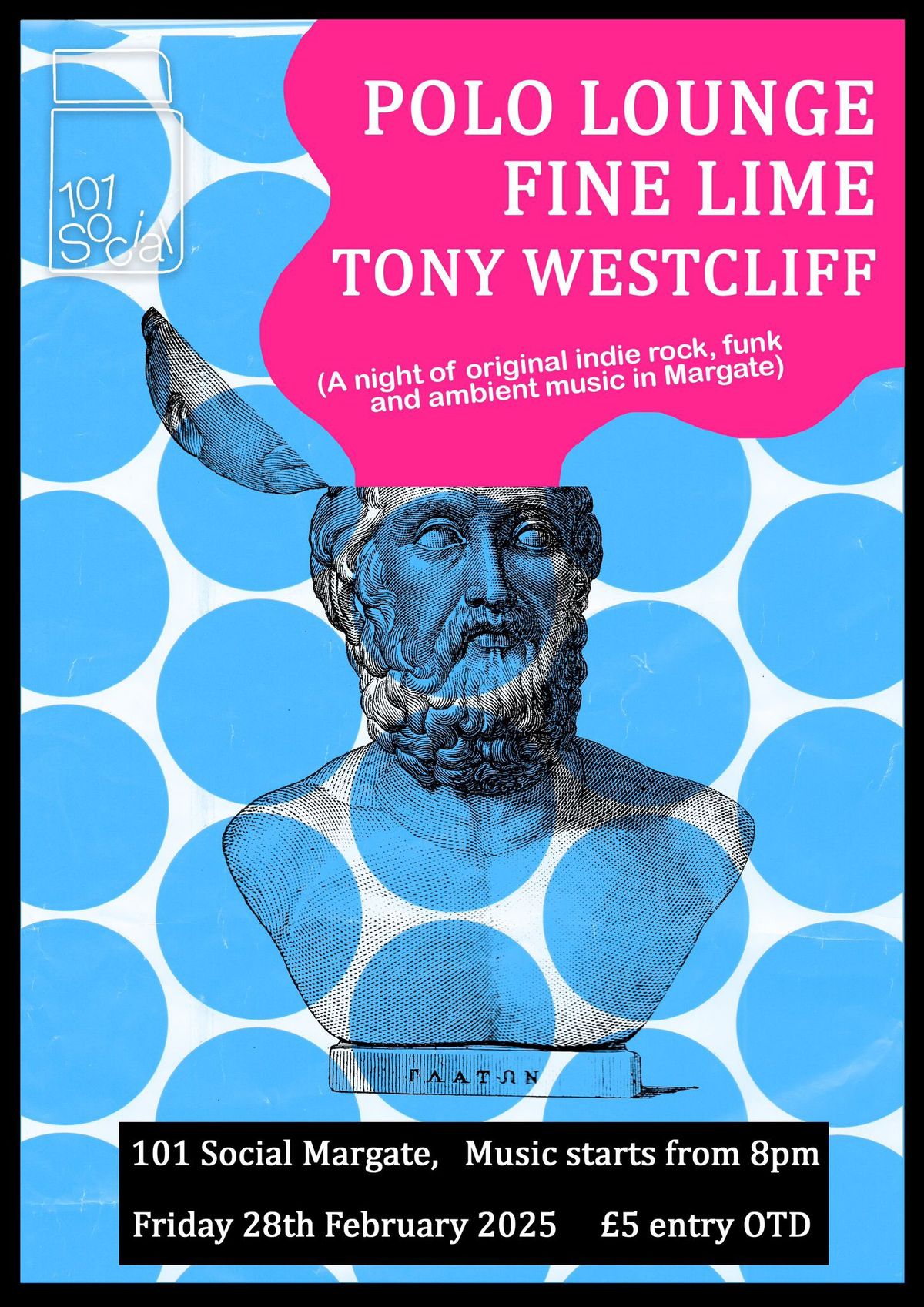 Polo Lounge \/ Fine Lime \/ Tony Westcliff @ 101 Social, Margate \/ 28FEB25