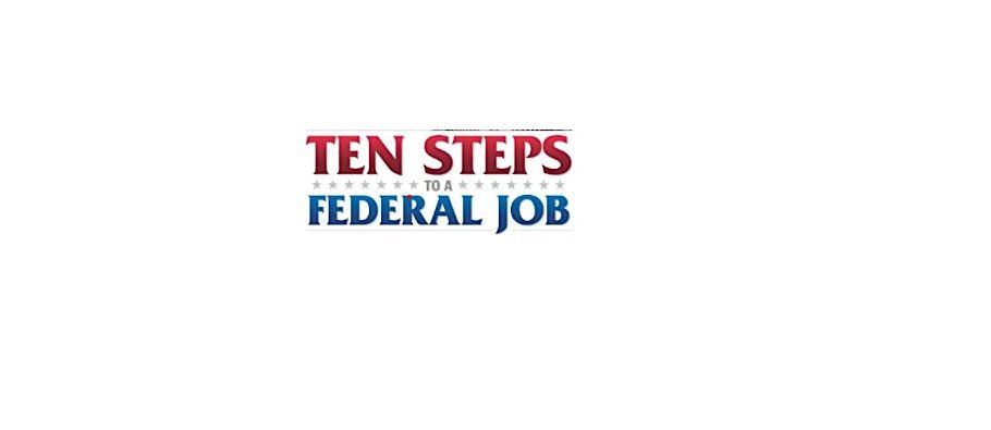 Ten Steps to a Federal Job