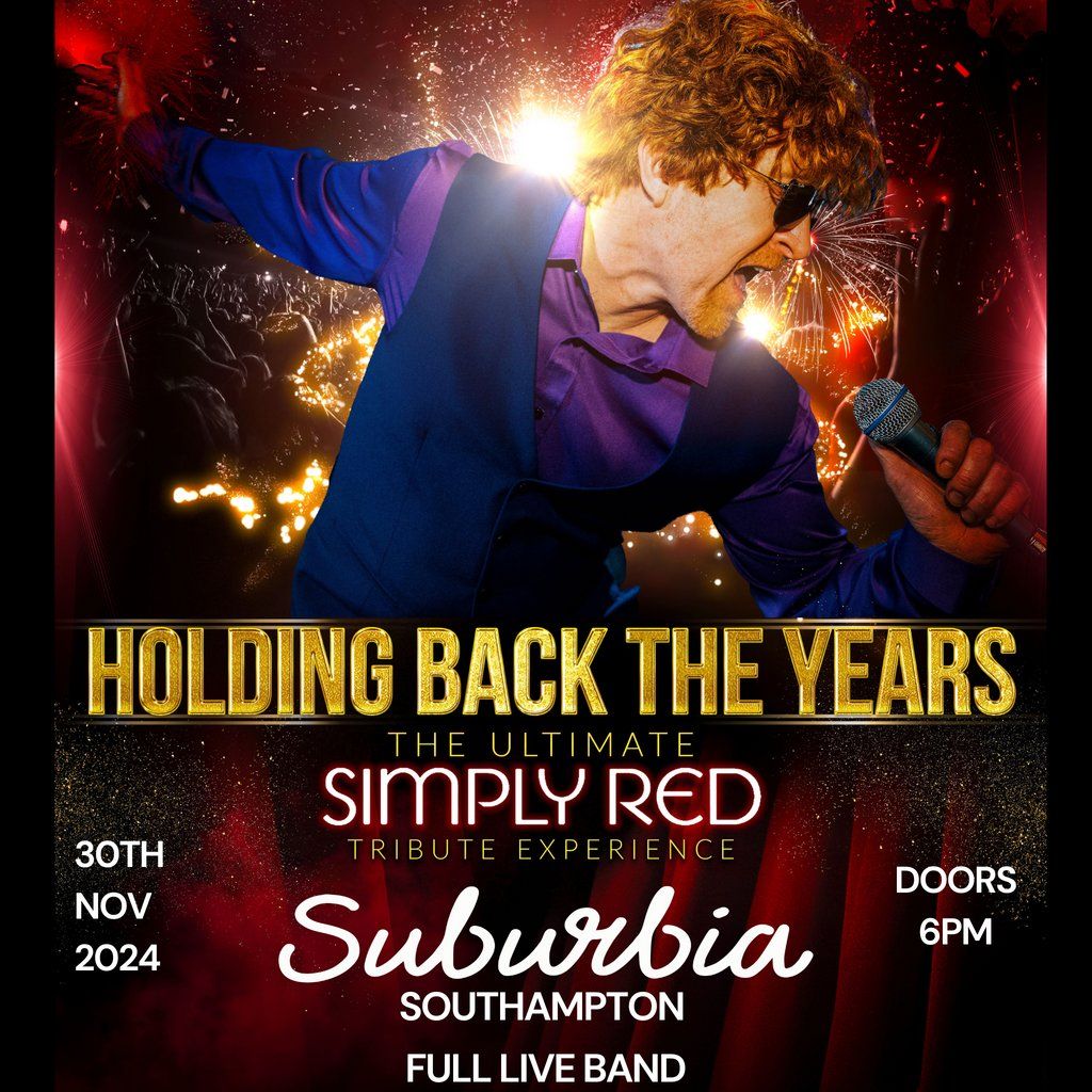 Holding Back The Years - Simply Red Tribute \/ NOW IN SUBURBIA