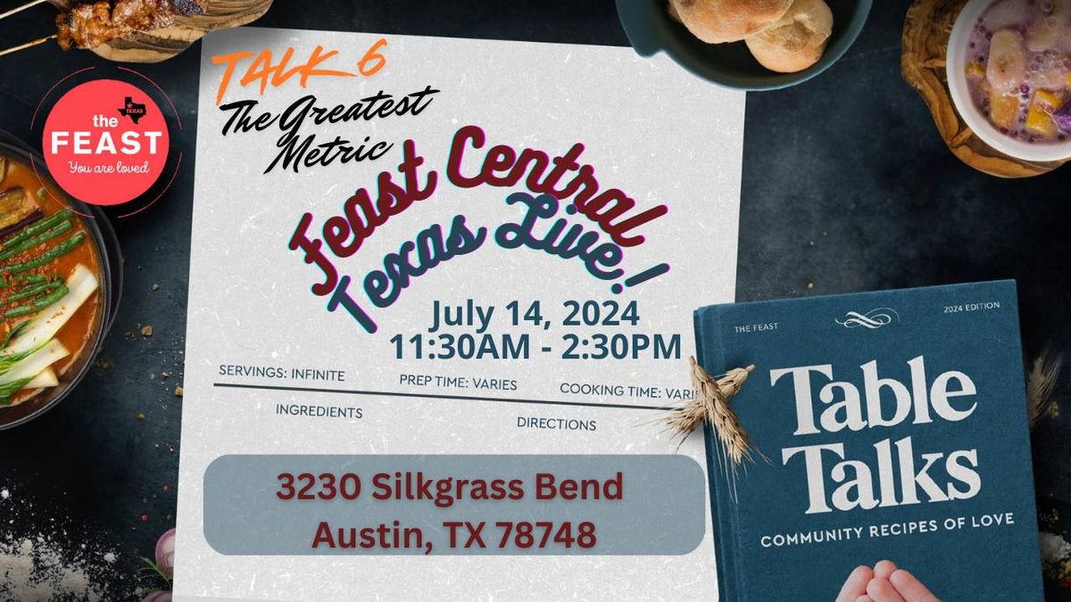 The Feast Central Texas Live - Talk 6