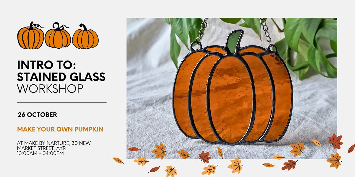 Intro to Stained Glass: Pumpkin Workshop