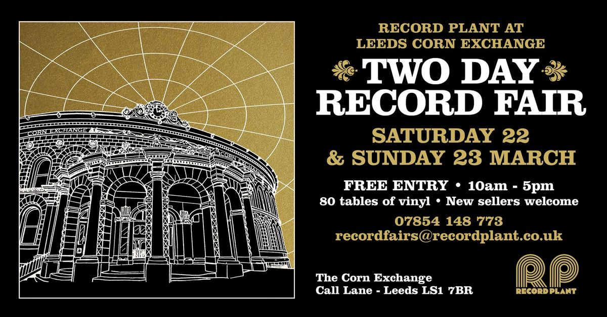 Record Plant @ Leeds Corn Exchange Two Day Record Fair