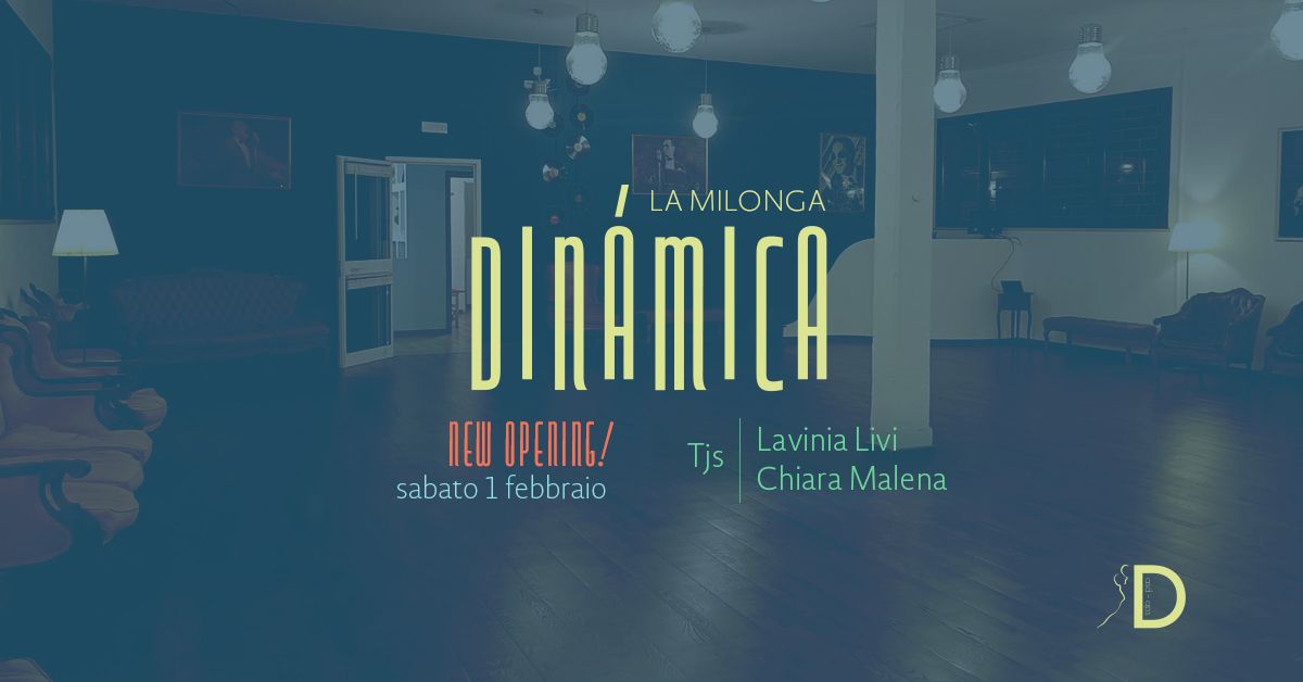 Din\u00e1mica -  Milonga pomeridiana - Tj Lavinia Livi e Chiara Malena - Inaugurazione!