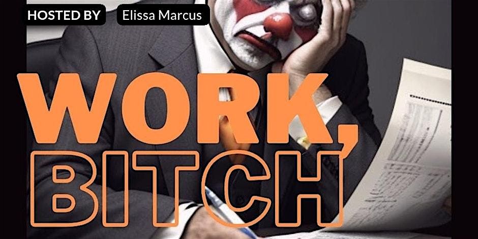 Work, Bitch