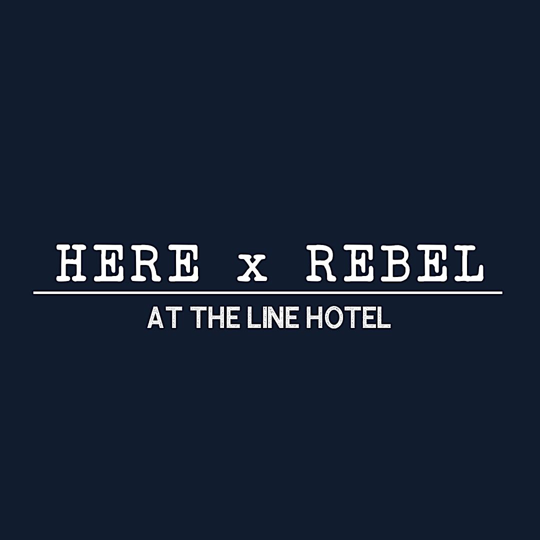 HERE x REBEL CHEESE & The Line Hotel Cheese and Wine Tasting