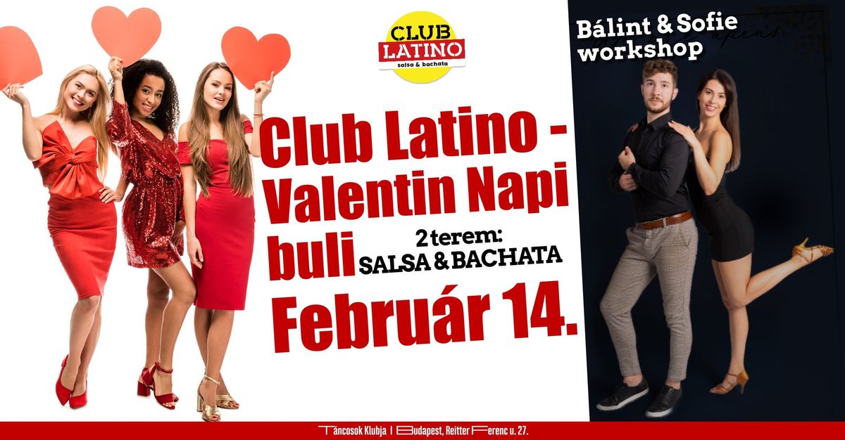 Club Latino! - Valentin-napi buli, CODE RED + workshop