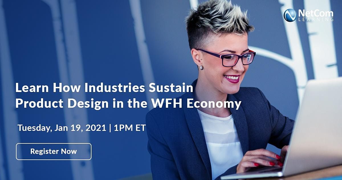 Webinar - Learn How Industries Sustain Product Design in the WFH Economy