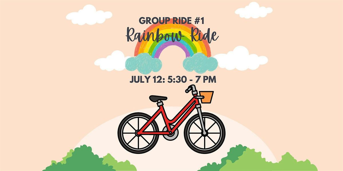 Group Rides #1: Rainbow Ride