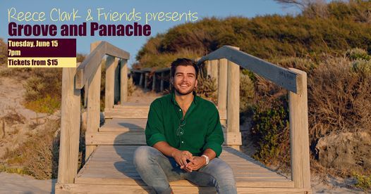Reece Clark & Friends presents Groove and Panache