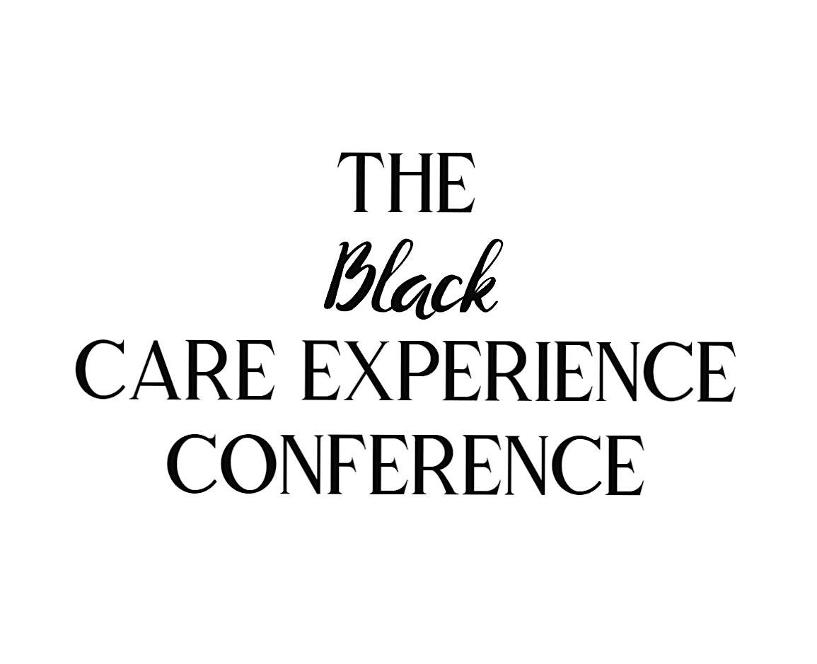 The Black Care Experience Conference 2023
