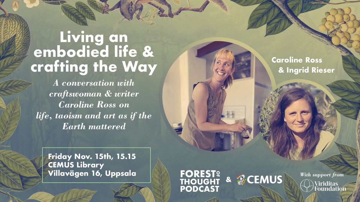 Living an embodied life and crafting the Way with Caroline Ross and Forest of Thought podcast