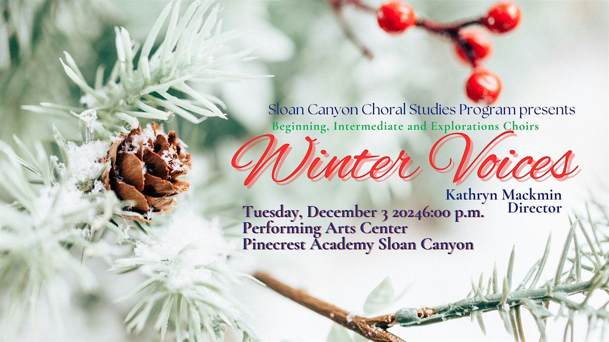 Sloan Canyon Intermediate, Explorations, and Beginning Choir Winter Concert