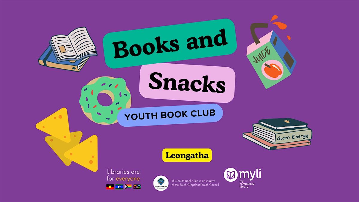 Books and Snacks @ Leongatha Library-  South Gippsland Youth Book Club