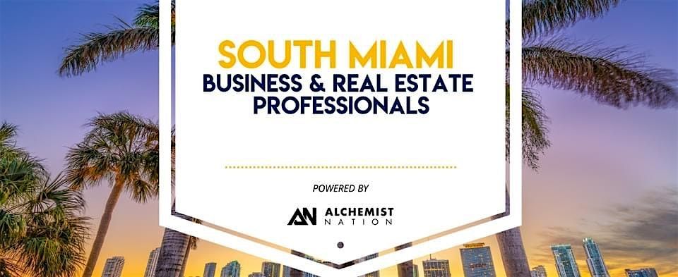 South Miami Business and Real Estate Professionals Networking!