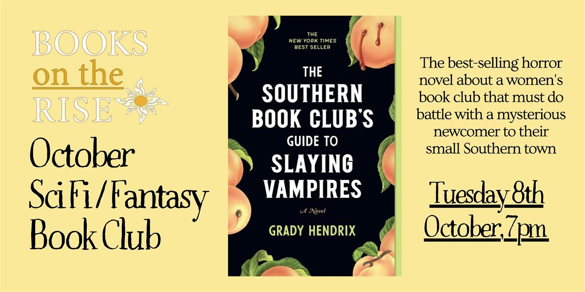 Sci Fi\/Fantasy Book Club - The Southern Book Club's Guide to Slaying...