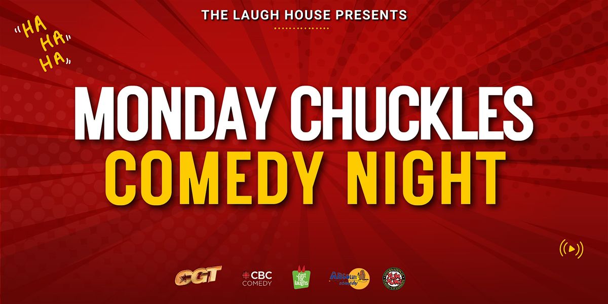 Monday Chuckles - An Easy Monday Comedy Night