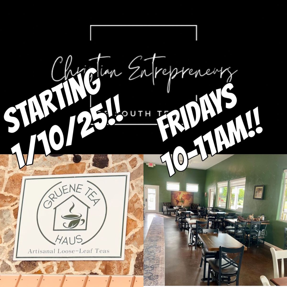 Christian Entrepreneurs of South Texas - Fridays Meet Ups @ Gruene Tea Haus