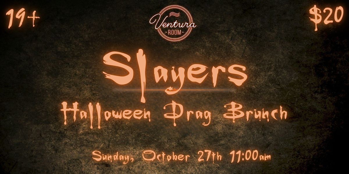 SLAYERS: Halloween Drag Brunch