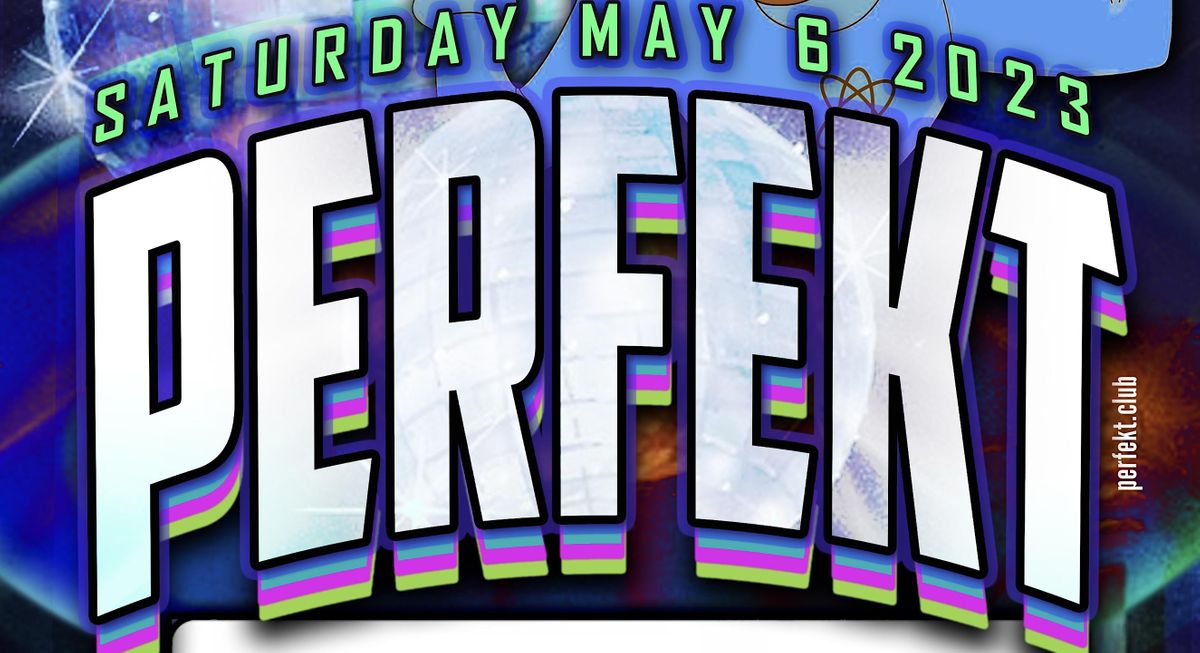 PERFEKT, Platforms Dance Club, Providence, 6 May to 7 May