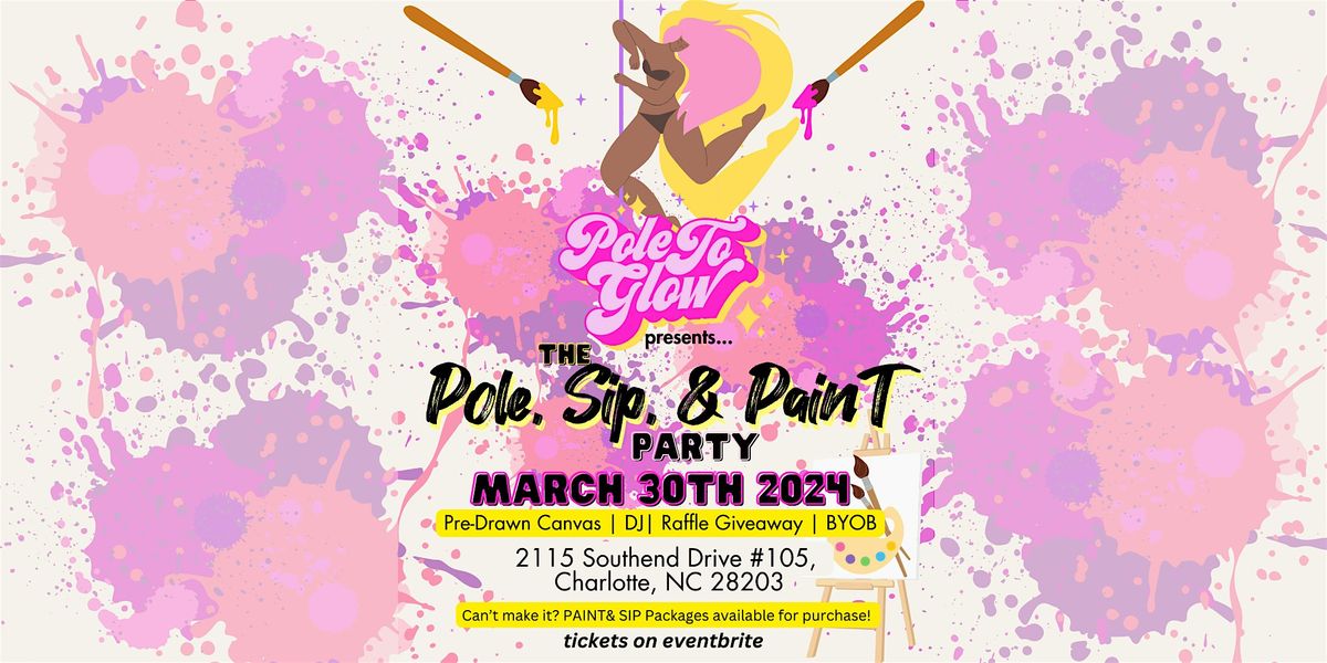 PoleToGlow: POLE, SIP & PAINT Party!