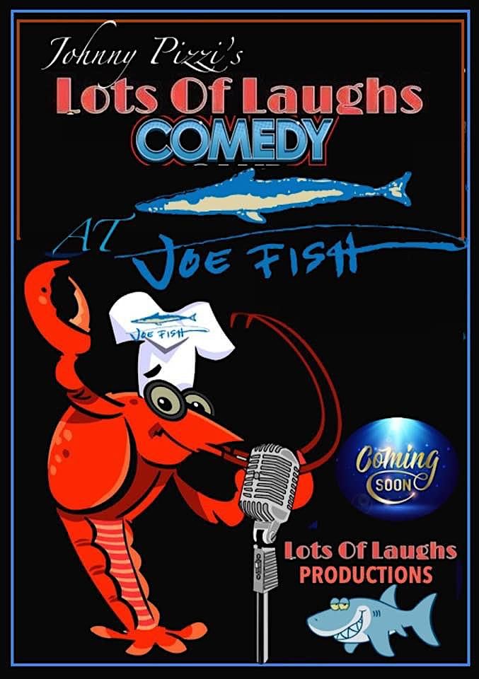 Dec 10th Lots of Laughs @Joe Fish
