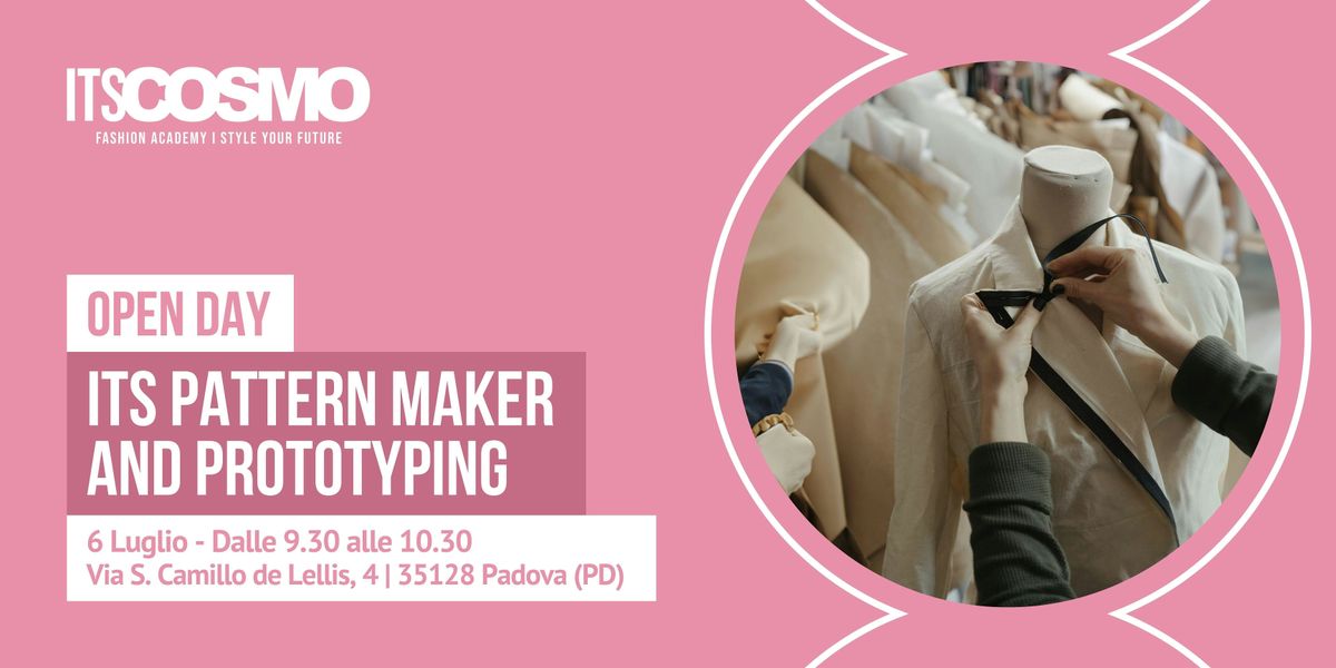 OPEN DAY 6 LUGLIO 2024 \/ Pattern Maker and Prototyping