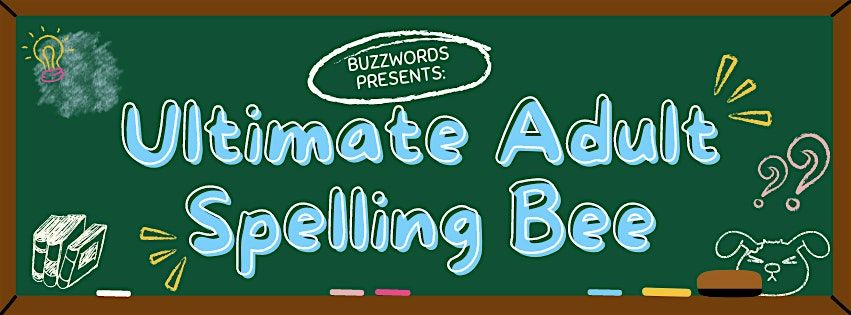 Buzzwords: Ultimate Adult Spelling Bee