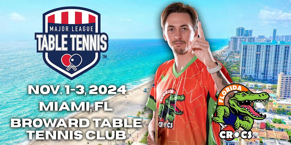 Major League Table Tennis | Miami, FL | November 1, 2024